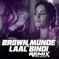 Brown Rang x Laal Bindi - BPM Projekt Mashup by BPM Projekt