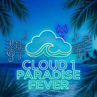 CLOUD 1 - Paradise Fever (19/06/26) by BEN