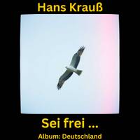 Sei frei ... by Hans Krauß