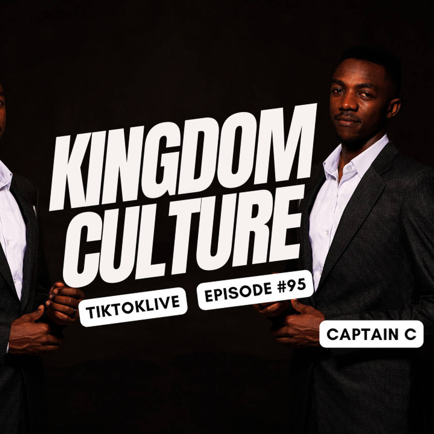 TikTokLive #95 [Kingdom Culture] Captain C 2024 episode artwork