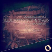 Klangtronik & T.A13 - Transposed - Paralytic Remix - Gobsmacked Records by Gobsmacked Records
