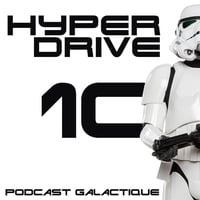 Episode 10 - Les 40 ans de Star Wars : Les coulisses du film by Hyperdrive : Le podcast Star Wars et SF !