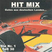 Hit-Mix Records - Der Deutsche Hit-Mix Die Nr. 1 Teil 30 by Mixkatalog