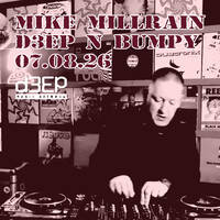 D3EP N BUMPY - 07.08.26 by deepnbumpy