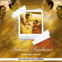 Aabaad Barbaad Mashup Surojit Refix &amp; Bru by RF Records