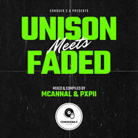 Unison Meets Faded by Pxpii