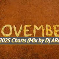 November 2025 Charts (Mix by Dj ARd0) by Dj ARd0☑️