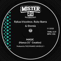 Rakaa Iriscience, Ruby Ibarra &amp; Eternia - Magic (Hamza 21 Creation) 106 bpm [320] by Mister21