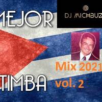 DJ michbuze - Timba mix 2021 vol 2 (salsa de cuba) by michbuze