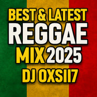 Best of Reggae 2025 – DJ Oxsii7 Mixtape by 💎 𝒫𝖍𝖆𝖓𝖙𝖔𝖒𝖆𝖝 𝕰𝖓𝖙𝖊𝖗𝖙𝖆𝖎𝖓𝖒𝖊𝖓𝖙 💎