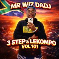 Mixtape Vol 101 (3 Step &amp; Lekompo ) by Mr Wiz DaDj
