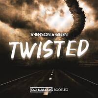 Svenson &amp; Gielen - Twisted (DJ WALUŚ Bootleg 2021) by DJ WALUŚ
