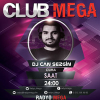 Can Sezgin'le Club Mega Vol.12 {14.10.2016} by TDSmix