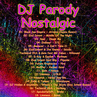 DJ Parody - Nostalgic by DJ Parody