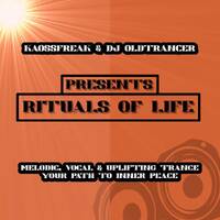 Rituals Of Life Vol. 4 by Kaossfreak &amp; DJ Oldtrancer by Kaossfreak & Friends