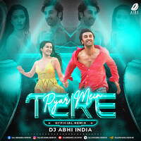 Tere Pyar Mein (Official Remix) - DJ Abhi India by All Indian DJs Drive
