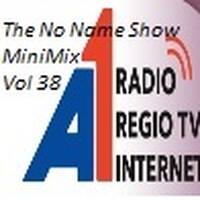 The No Name Show MiniMix Vol 38 - Mixed By Stephan Guske Airplay 28-07-2019 by Stephan Guske