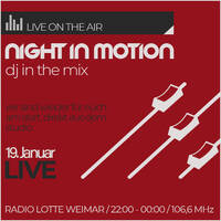 Night In Motion @ Radio Lotte 2024-01-19 /w Markus Wagner by Night In Motion - Radio Show