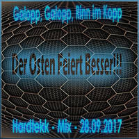 Galopp, Galopp, Rinn im Kopp - Hardtekk - Mix - 28.09.2017 by Scotty