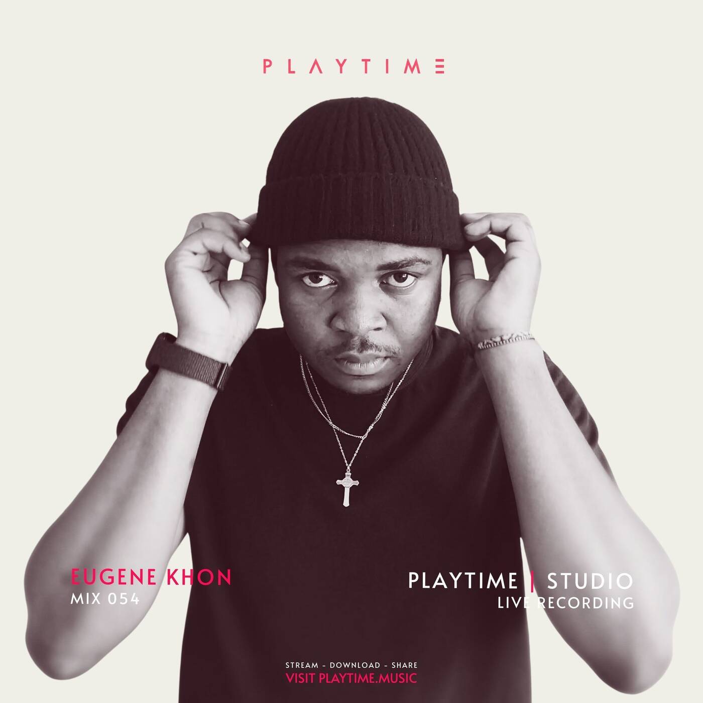 PLAYTIME - MIX 054 By EUGENE KHON - [Recorded Live @ PLAYTIME | STUDIO, Sandton]