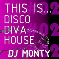 This Is... Glitterbox Mix Vol#2 (Disco Diva House) full length mix by DJ Monty by DJ Monty UK