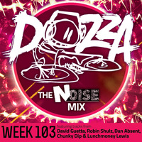 DJ Dozza The Noise Week 103 by Dozza