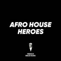 Moojo - Afro House Heroes (18-08-2024) by tocco_scuro