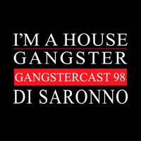 DI SARONNO | GANGSTERCAST 98 by Techno Music Radio Station 24/7 - Techno Live Sets
