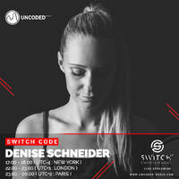 SWITCH CODE #EP285 - Denise Schneider by Switch Code by Switch Entertainment
