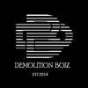 Demolition Boiz