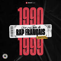1990 - 1999, une mixtape de rap français by abcdrduson