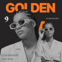 GOLDEN GALA 9 THROWBACK 2014-2018 HIPHOP DANCEHALL AFROBEATS DJ RAVON 254 - DJ RAVON 254 by DJ RAVON 254