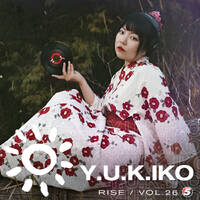 Y.U.K.IKO mix ☀️ RISE vol 26 by 5 Magazine