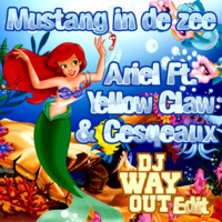 Yellow Claw &amp; Cesquayx Ft Ariël &amp; Tomcio - Mustang in de zee (DJ WayOut Fun Edit) by DJ WayOut