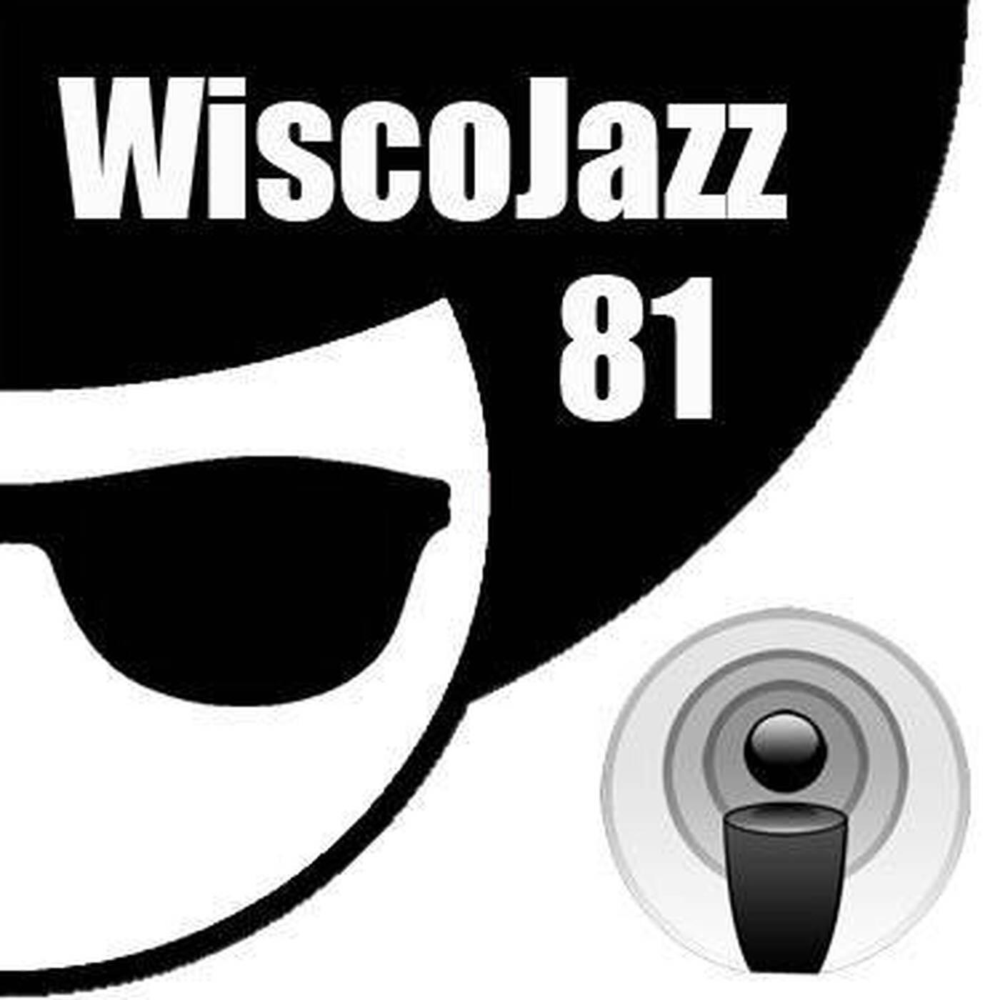 WiscoJazz-Cast - Episode 081 episode artwork