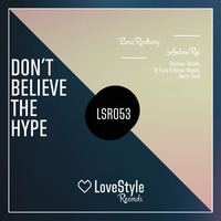 Boris Roodwoy, Andrew Rai - Don't Believe The Hype (Malikk Remix) | ★OUT NOW★ by Boris Roodbwoy