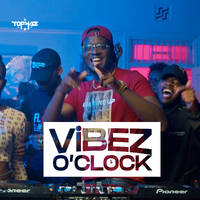 DJ TOPHAZ - VIBEZ O'CLOCK 03 by Tophaz