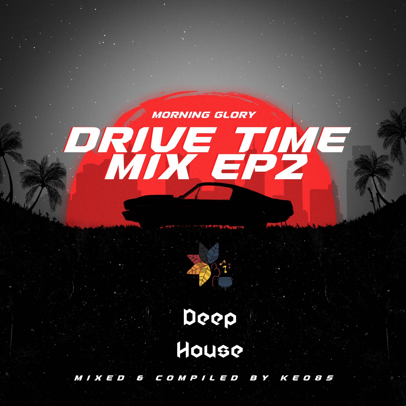 MORNING GLORY DRIVE TIME MIX EPISODE 02 episode artwork