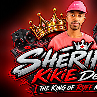 SheriFF KikiE DeDj
