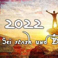2022: Sei stark und sei Du selbst! by NuoFlix