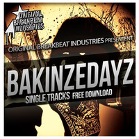 BAKINZEDAYZ - SINGLE TRACKS - FREE DOWNLOAD