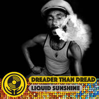 Dreader than Dread - A Rocksteady Party - Late Night Sunshine with Liquid Sunshine @ 2XX FM - Show #171 - 17-02-2022 by Liquid Sunshine