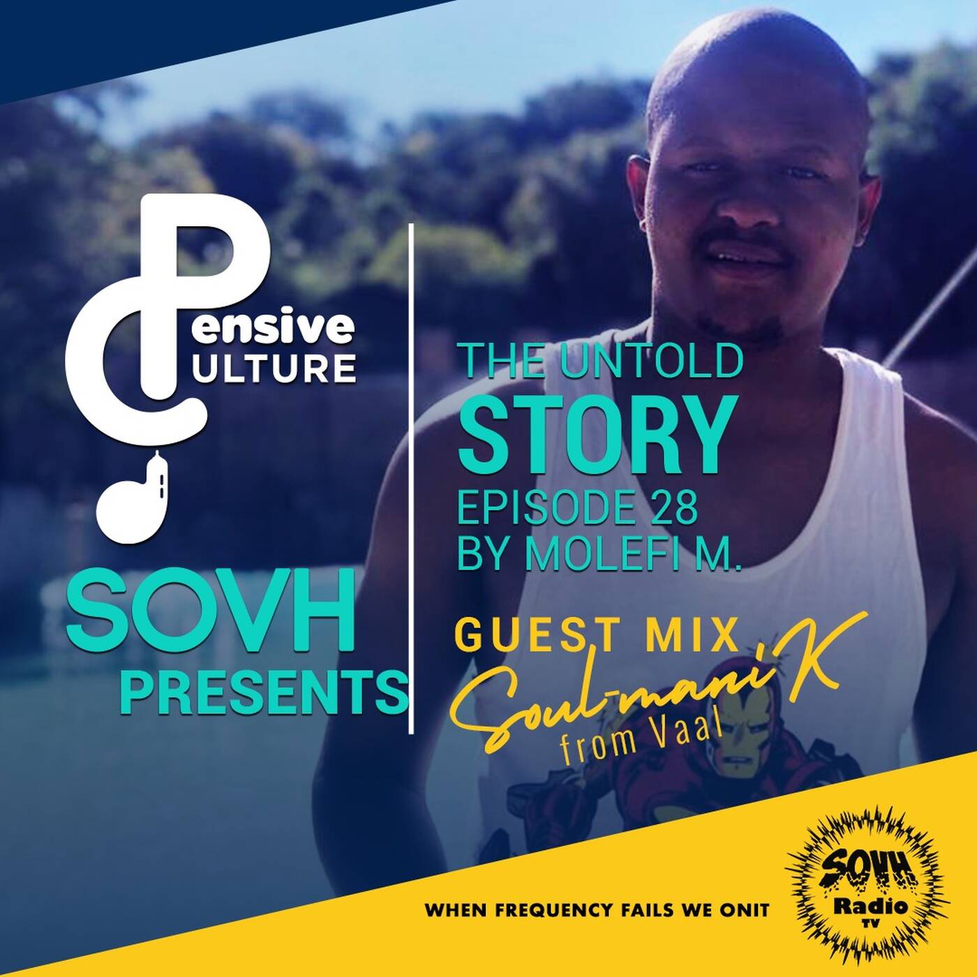 Soul-ManiK [SK] - The Untold Story Episode 28 - 01 - Pensive Culture Podcast episode artwork