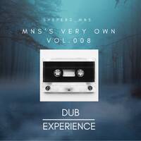 MNS'S VERY OWN VOL.008 (Dub experience) by Sheperd_MNS