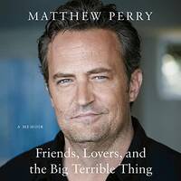 Friends, Lovers and the Big Terrible Thing by EnglishBooks