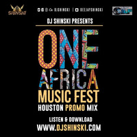 One Africa Fest Official Promo Mix Ft PSquare, Olamide, Tekno, Sauti Sol, Diamond Platinumz by DJ Shinski