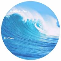 Double Ex Dee - It's Time by GOAThive