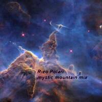 Rico Polari_mystic mountain mix by Rico Polari
