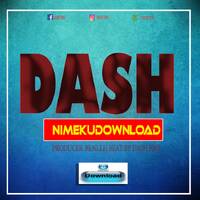 Dash _ Nimekudownload by Chriss Papilin