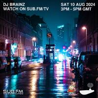 Brainz - 10 Aug 2024 by Sub FM